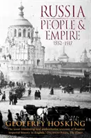 Rusia: Popor și imperiu - 1552-1917 - Russia: People and Empire - 1552-1917