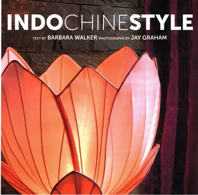 Stilul Indochine - Indochine Style