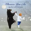 Oriunde ai fi: Dragostea mea te va găsi - Wherever You Are: My Love Will Find You