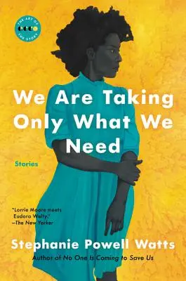Luăm doar ceea ce ne trebuie: Povestiri - We Are Taking Only What We Need: Stories