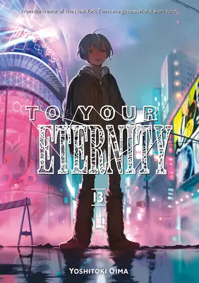 Pentru eternitatea ta 13 - To Your Eternity 13