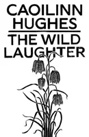 Râsul sălbatic - Wild Laughter