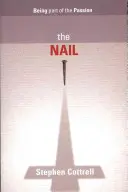 Nail - Să faci parte din pasiune - Nail - Being Part Of The Passion