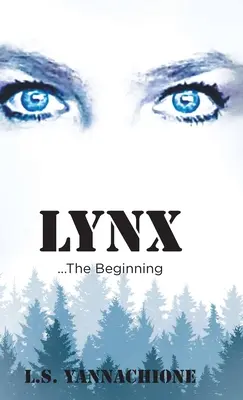 LYNX...Începutul - LYNX...The Beginning
