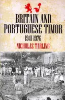 Marea Britanie și Timorul portughez: 1941-1976 - Britain and Portuguese Timor: 1941-1976