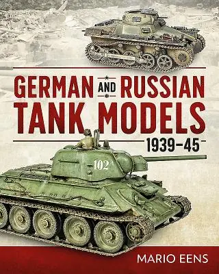 Modele de tancuri germane și rusești 1939-45 - German and Russian Tank Models 1939-45