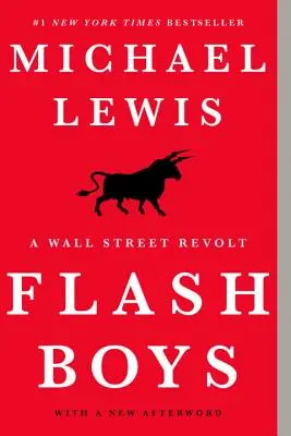 Flash Boys: O revoltă pe Wall Street - Flash Boys: A Wall Street Revolt