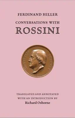 Conversații cu Rossini - Conversations with Rossini