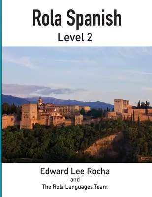 Rola spaniolă: Nivelul 2 - Rola Spanish: Level 2