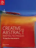Tehnici creative și abstracte de pictură - Creative and Abstract Painting Techniques