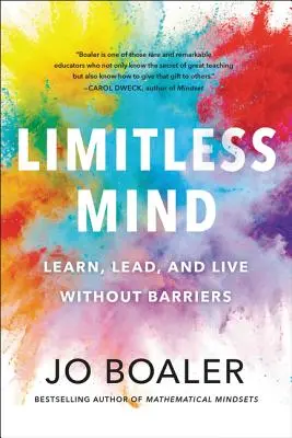 Minte fără limite: Învățați, conduceți și trăiți fără bariere - Limitless Mind: Learn, Lead, and Live Without Barriers