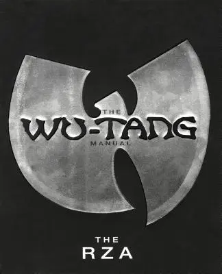 Manualul Wu-Tang - The Wu-Tang Manual