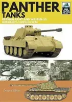 Tancuri Panther: Armata germană și Waffen Ss, Campania din Normandia 1944 - Panther Tanks: Germany Army and Waffen Ss, Normandy Campaign 1944