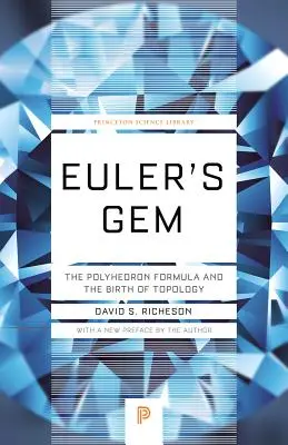 Gema lui Euler: Formula poliedrului și nașterea topologiei - Euler's Gem: The Polyhedron Formula and the Birth of Topology
