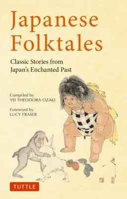 Basme populare japoneze: Povești clasice din trecutul fermecat al Japoniei - Japanese Folktales: Classic Stories from Japan's Enchanted Past