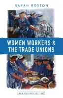 Femeile muncitoare și sindicatele - Women Workers and the Trade Unions