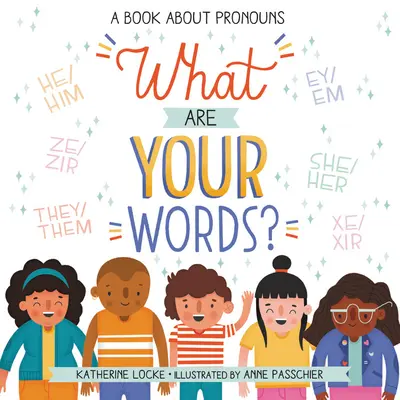 Care sunt cuvintele tale? O carte despre pronume - What Are Your Words?: A Book about Pronouns
