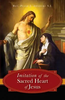 Imitația Sfintei Inimi a lui Iisus - The Imitation of the Sacred Heart of Jesus