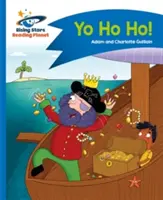 Planeta lecturii - Yo Ho Ho! - Albastru: Comet Street Kids - Reading Planet - Yo Ho Ho! - Blue: Comet Street Kids
