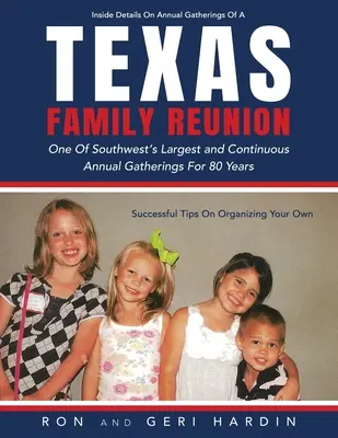 Texas Family Reunion: Una dintre cele mai mari și continue adunări anuale din sud-vest timp de 80 de ani - Texas Family Reunion: One of the Southwest's Largest and Continuous Annual Gatherings for 80 Years