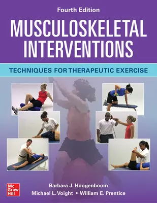 Intervenții musculo-scheletice: Tehnici pentru exerciții terapeutice, ediția a patra - Musculoskeletal Interventions: Techniques for Therapeutic Exercise, Fourth Edition