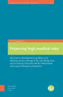 Finanțarea riscurilor medicale ridicate: Discuții, evoluții, probleme și soluții privind acoperirea riscului de îngrijire pe termen lung în Norvegia, Germania și - Financing High Medical Risks: Discussions, Developments, Problems and Solutions on the Coverage of the Risk of Long-Term Care in Norway, Germany and