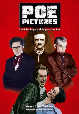 Poe Pictures: Moștenirea cinematografică a lui Edgar Allan Poe - Poe Pictures: The Film Legacy of Edgar Allan Poe