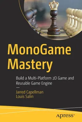 Monogame Mastery: Construiți un joc 2D multiplatformă și un motor de joc reutilizabil - Monogame Mastery: Build a Multi-Platform 2D Game and Reusable Game Engine