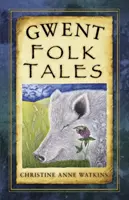 Povești populare din Gwent - Gwent Folk Tales