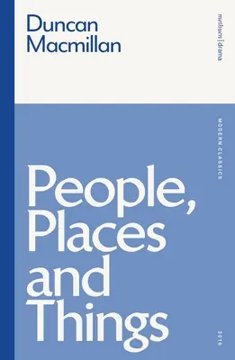 Oameni, locuri și lucruri - People, Places and Things