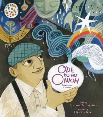 Odă unei cepe: Pablo Neruda și muza sa - Ode to an Onion: Pablo Neruda and His Muse