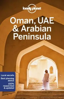 Lonely Planet Oman, Uae și Peninsula Arabică 6 - Lonely Planet Oman, Uae & Arabian Peninsula 6