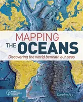 Cartografierea oceanelor - Descoperirea lumii de sub mările noastre - Mapping the Oceans - Discovering the World Beneath Our Seas