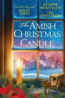 Lumânarea de Crăciun Amish - The Amish Christmas Candle