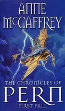 Cronicile din Pern: Prima Cădere - Chronicles Of Pern: First Fall