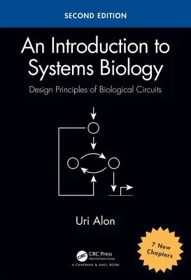 O introducere în biologia sistemelor: Principii de proiectare a circuitelor biologice - An Introduction to Systems Biology: Design Principles of Biological Circuits