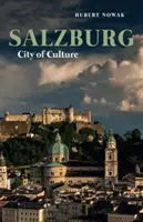 Salzburg: Orașul culturii - Salzburg: City of Culture
