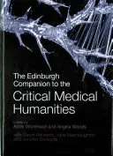 The Edinburgh Companion to the Critical Medical Humanities