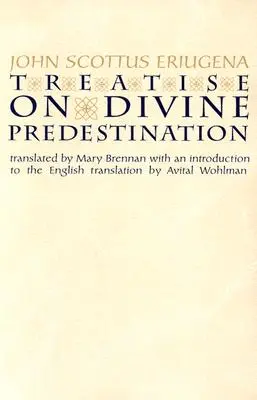 Tratat despre predestinarea divină - Treatise on Divine Predestination