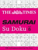 The Times Samurai Su Doku 6: 100 de puzzle-uri extreme pentru războinicul neînfricat Su Doku - The Times Samurai Su Doku 6: 100 Extreme Puzzles for the Fearless Su Doku Warrior