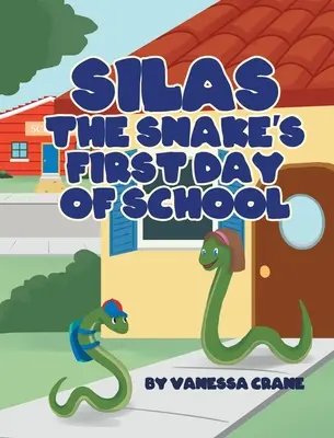 Prima zi de școală a lui Silas the Snake - Silas the Snake's First Day of School