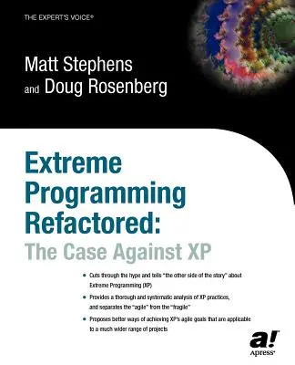Extreme Programming Refactored: Argumente împotriva XP - Extreme Programming Refactored: The Case Against XP