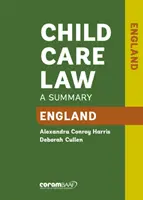 Legea îngrijirii copilului: Anglia Ediția a 7-a - Child Care Law: England 7th Edition