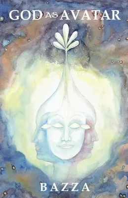 Dumnezeu ca Avatar - God as Avatar