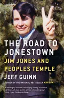Drumul spre Jonestown: Jim Jones și Peoples Temple - The Road to Jonestown: Jim Jones and Peoples Temple
