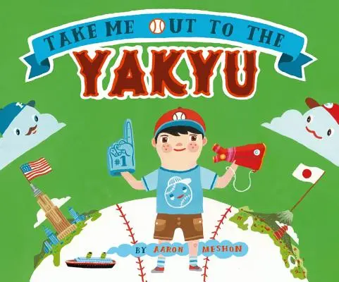 Du-mă la Yakyu - Take Me Out to the Yakyu