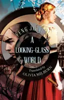 Lumea oglinzilor - Looking-Glass World