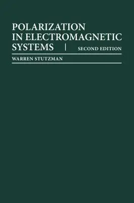 Polarizarea în sistemele electromagnetice, ediția a doua - Polarization in Electromagnetic Systems, Second Edition