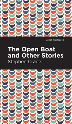 The Open Boat și alte povestiri - The Open Boat and Other Stories