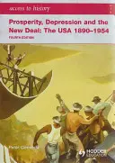 Acces la istorie: Prosperity, Depression and the New Deal: The USA 1890-1954 4th Ed - Access to History: Prosperity, Depression and the New Deal: The USA 1890-1954 4th Ed